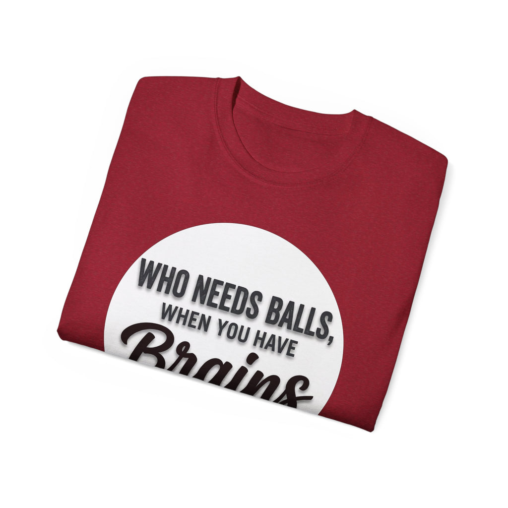 Brains Over Balls T-Shirt — Funny Smart Feminist Graphic Tee