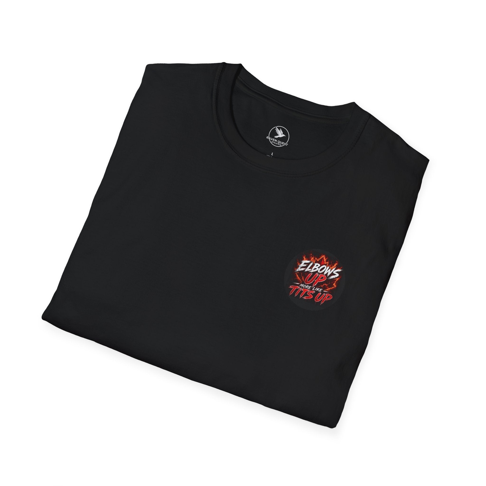 Elbows Up More Like Tits Up T-Shirt - Raven Quest Apparel